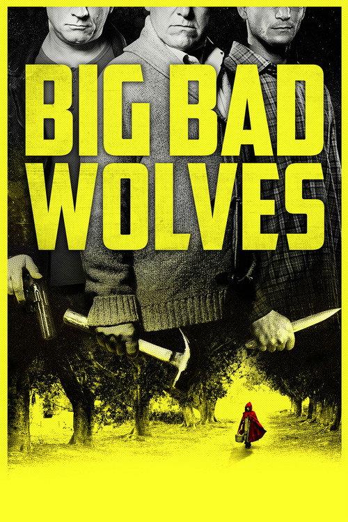 Big Bad Wolves 2013 official movie poster