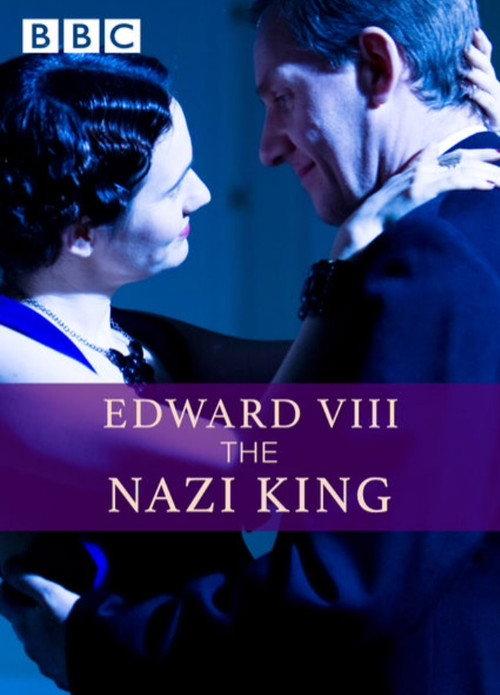 Edward VIII: The Nazi King 2009 official movie poster