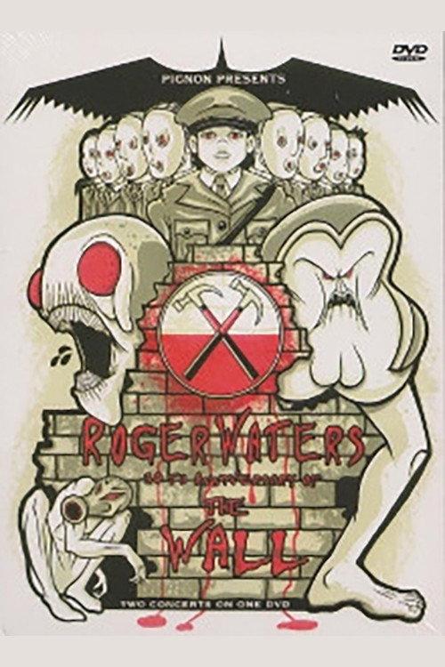 Roger Waters – 30th Anniversary Of The Wall 2011 official movie poster