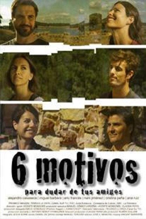 Seis motivos para dudar de tus amigos 2011 official movie poster