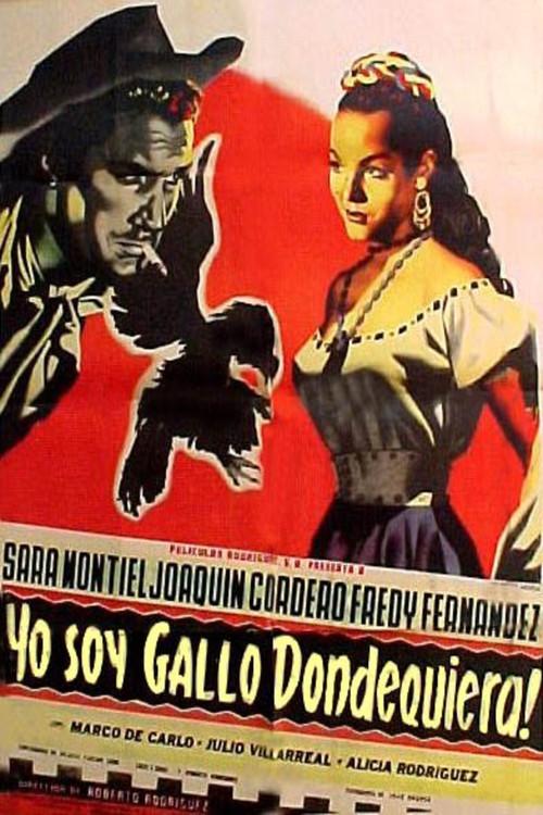 ¡Yo soy gallo dondequiera! 1953 official movie poster