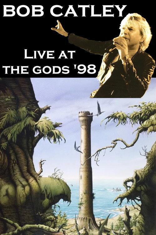 Bob Catley: Live at The Gods '98 1998 official movie poster