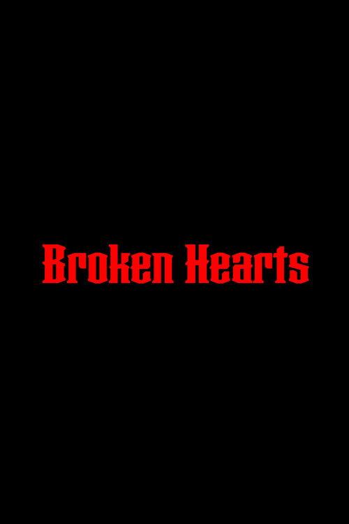 Broken Hearts 2022 official movie poster