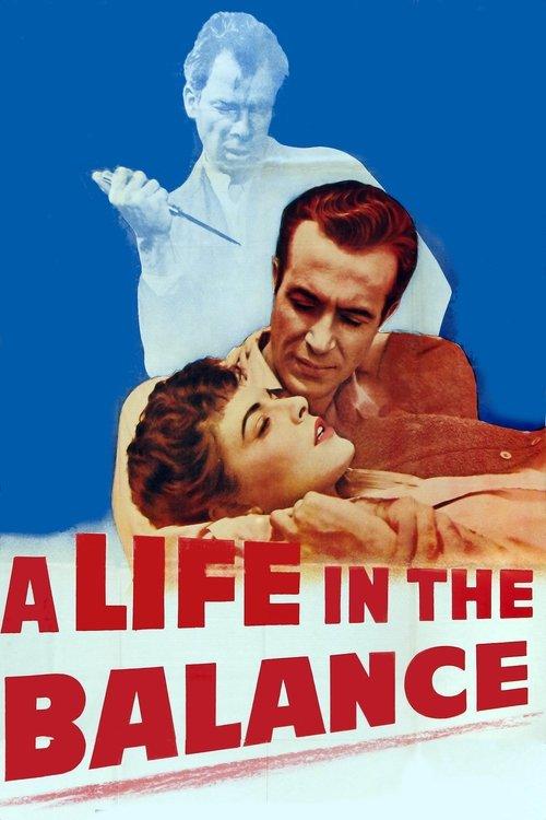 A Life in the Balance 1955 official movie poster