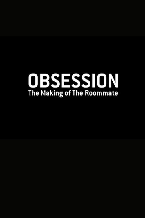 Obsession: The Making of "The Roommate" 2011 official movie poster