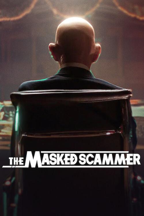 The Masked Scammer 2022 official movie poster