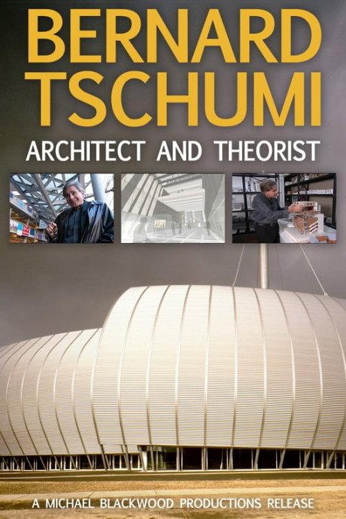Bernard Tschumi: Architect and Theorist 2003 official movie poster