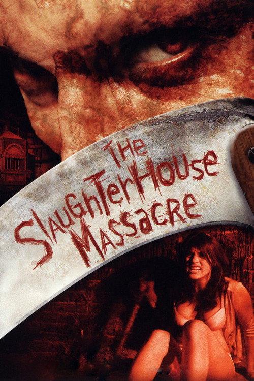 The Slaughterhouse Massacre 2005 official movie poster