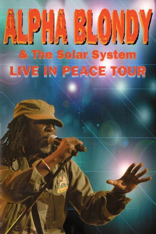 Alpha Blondy & The Solar System - Live in peace tour 2009 official movie poster