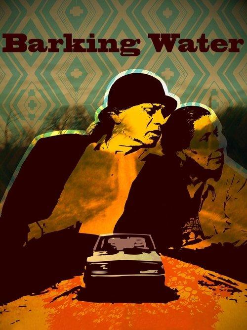 Barking Water 2009 official movie poster