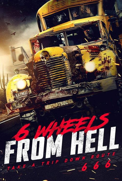 6 Wheels From Hell! 2022 official movie poster