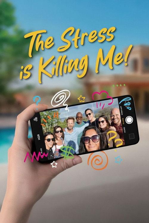 The Stress Is Killing Me 2025 official movie poster