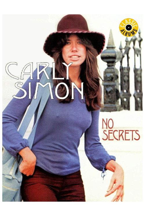 Classic Albums: Carly Simon - No Secrets 2017 official movie poster
