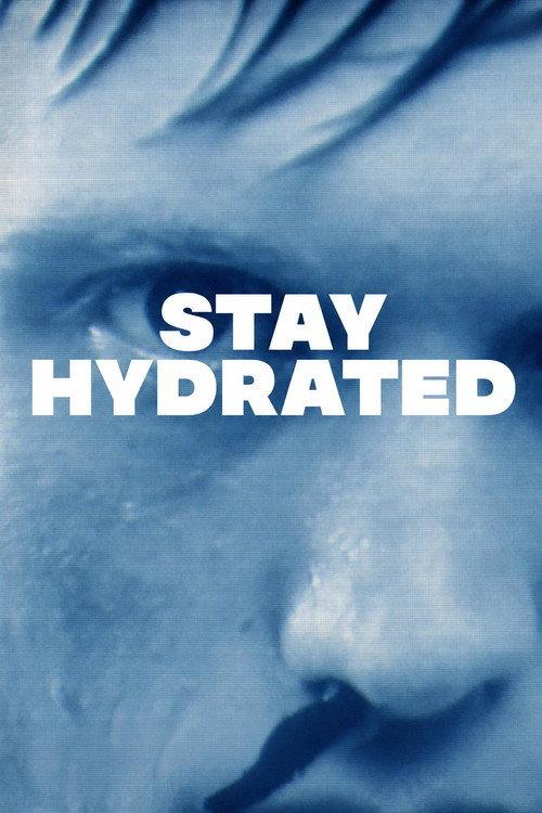 Stay Hydrated 2026 official movie poster