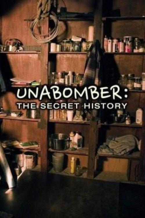 Unabomber: The Secret History 2008 official movie poster
