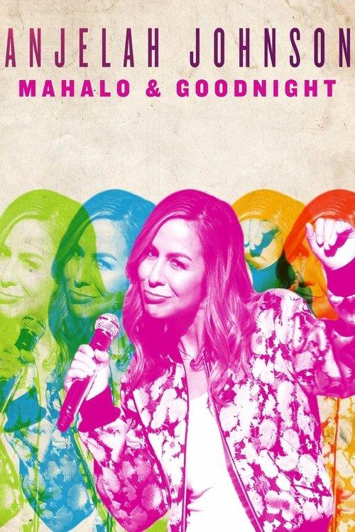 Anjelah Johnson: Mahalo & Goodnight 2017 official movie poster