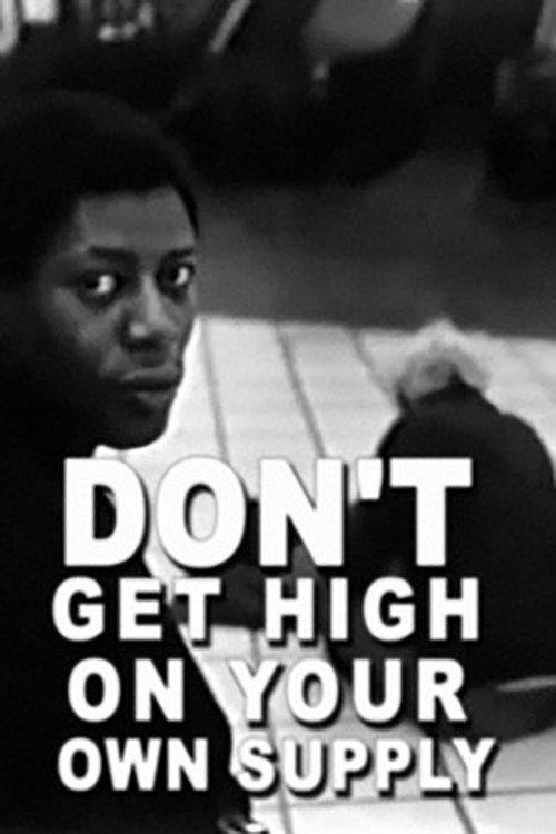 Don't Get High on Your Own Supply 1998 official movie poster