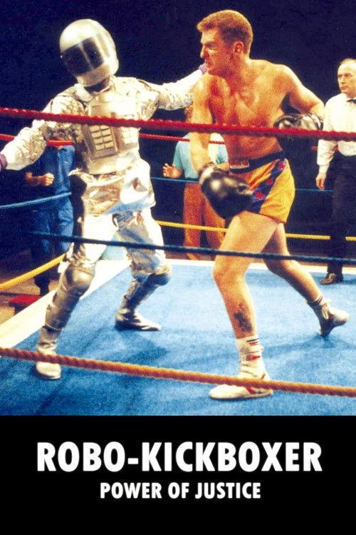 Robo-Kickboxer - Power of Justice 1990 official movie poster
