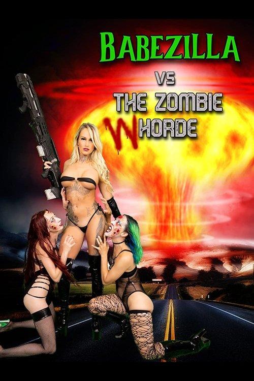 Babezilla vs The Zombie Whorde 2022 official movie poster