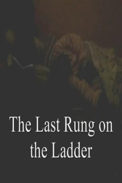 The Last Rung on the Ladder 2012 official movie poster