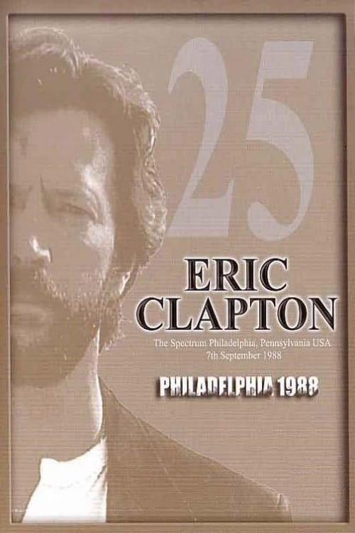 Eric Clapton: Philadelphia 1988 1988 official movie poster