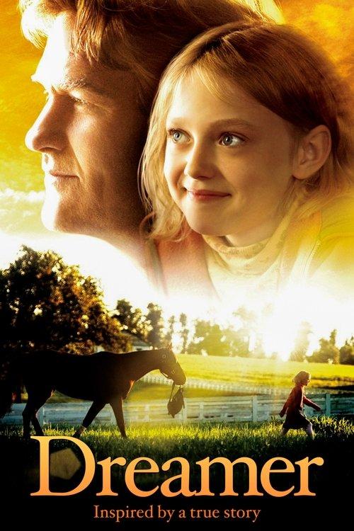 Dreamer: Inspired By a True Story 2005 official movie poster