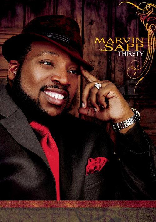 Marvin Sapp: Thirsty 2007 official movie poster