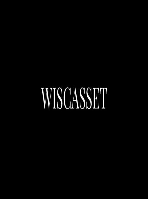 Wiscasset 2020 official movie poster