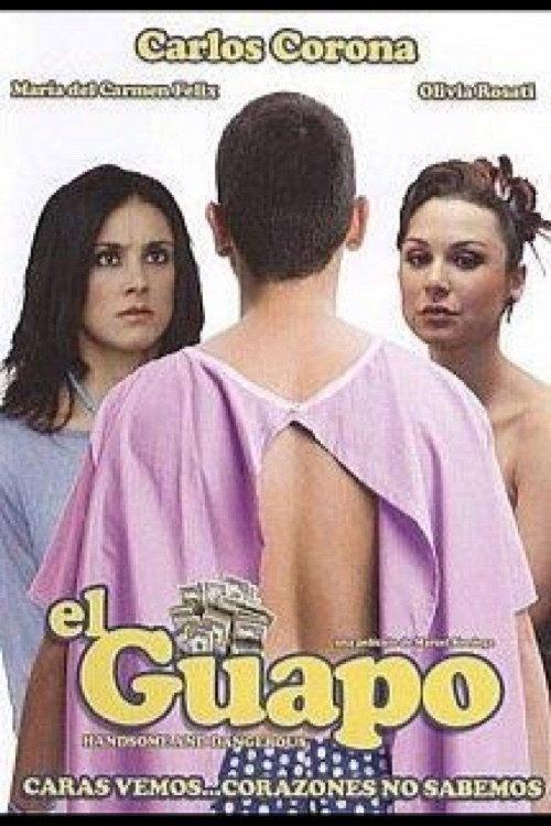 El guapo 2007 official movie poster