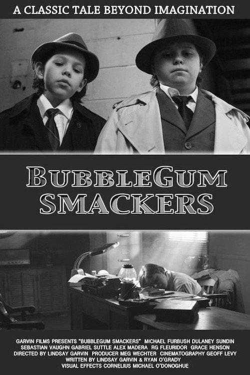 Bubblegum Smackers 2011 official movie poster