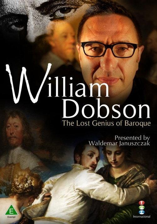 William Dobson: The Lost Genius of Baroque 2011 official movie poster
