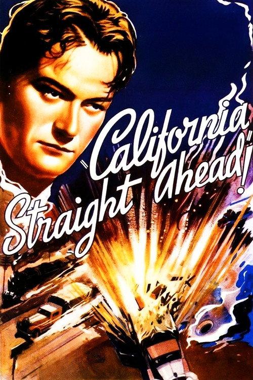 California Straight Ahead 1937 official movie poster