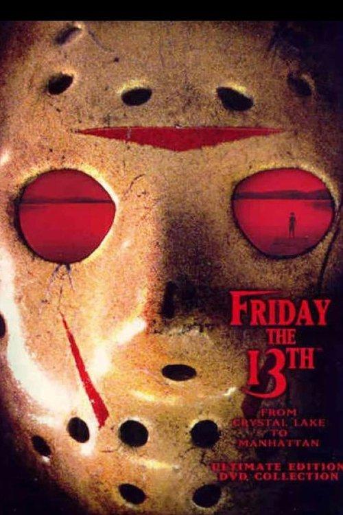 Friday the 13th: From Crystal Lake to Manhattan (Crystal Lake Victims Tell All - Documentary) 2004 official movie poster