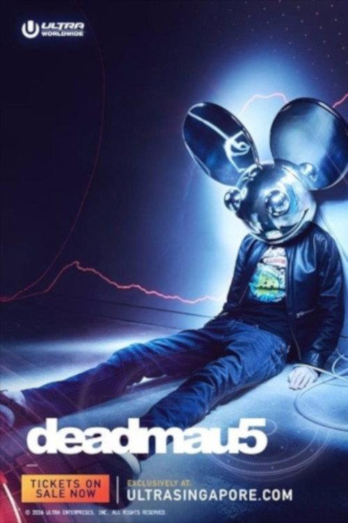 Deadmau5 - Live at Ultra Music Festival 2016 2016 official movie poster