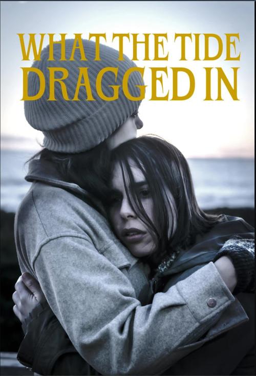 What the Tide Dragged In 2025 official movie poster