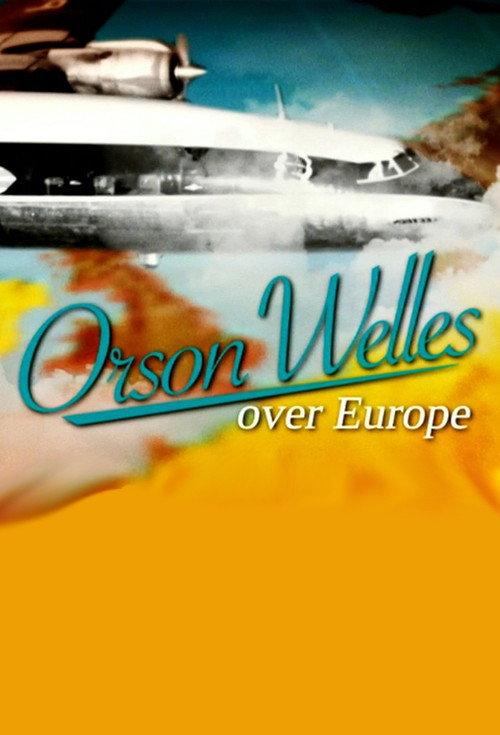 Orson Welles Over Europe 2009 official movie poster
