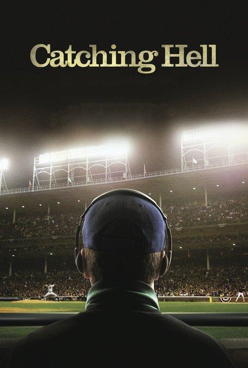 Catching Hell 2011 official movie poster