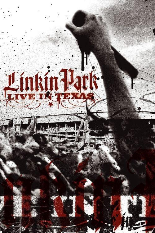 Linkin Park: Live in Texas 2003 official movie poster