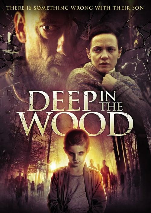 Deep In The Wood 2015 official movie poster
