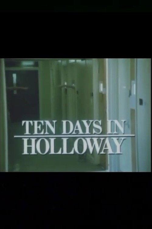 Ten Days in Holloway 1986 official movie poster