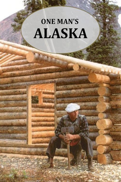 One Man's Alaska 1977 official movie poster
