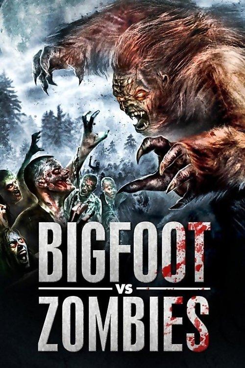 Bigfoot vs. Zombies 2016 official movie poster