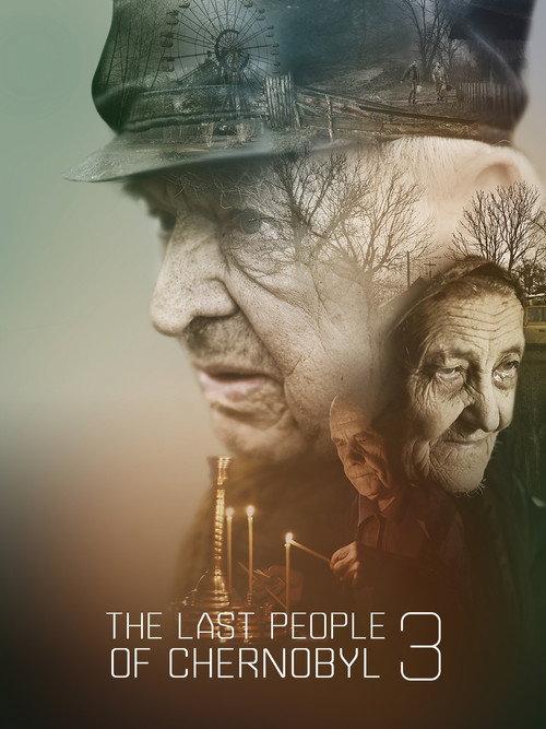 The Last People of Chernobyl 3 2020 official movie poster