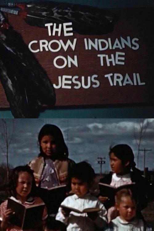 The Crow Indians on the Jesus Trail 1943 official movie poster