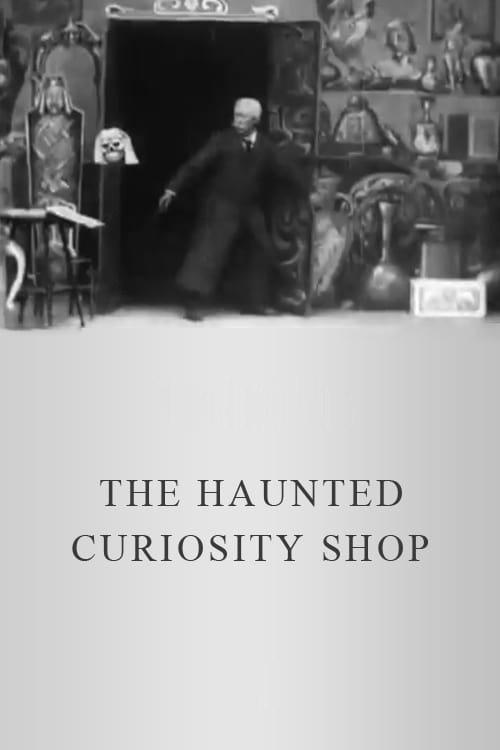 The Haunted Curiosity Shop 1901 official movie poster