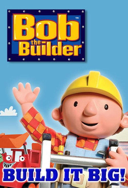 Bob the Builder: Build it Big! Playpack 2013 official movie poster