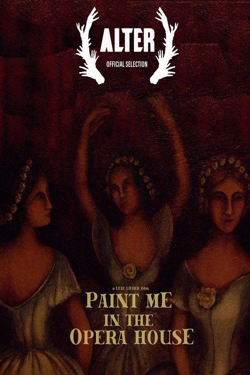 Paint Me in the Opera House 2017 official movie poster