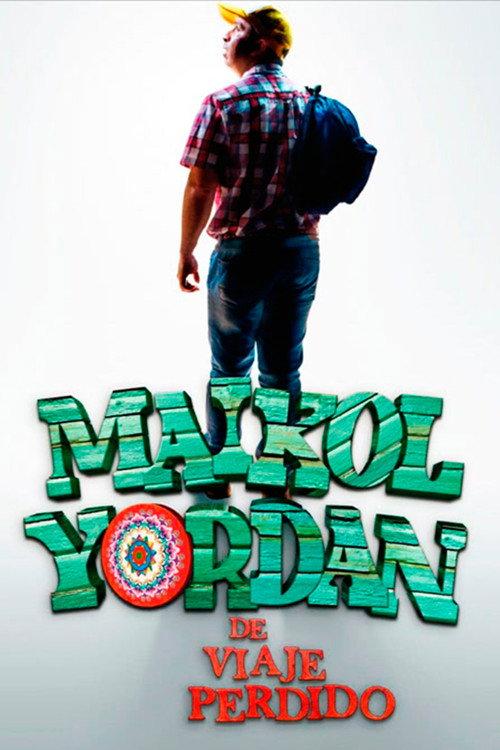 Maikol Yordan de Viaje Perdido 2014 official movie poster