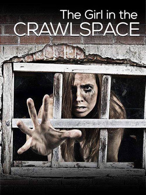 The Girl in the Crawlspace 2019 official movie poster