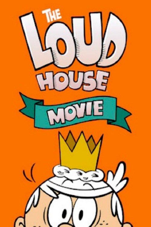 The Loud House Movie 2021 official movie poster